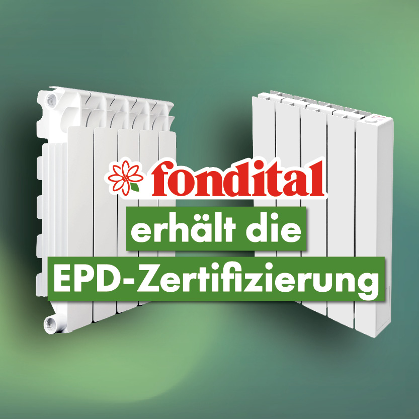 Fondital erhält die EPD-Umweltproduktdeklaration für Druckguss-Aluminiumheizkörper